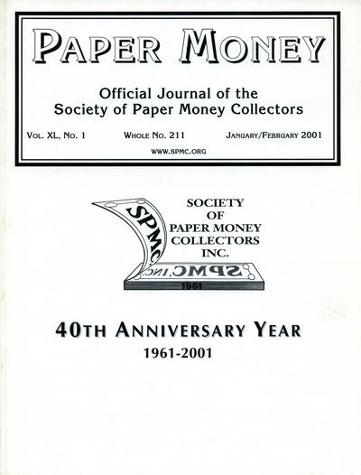 Paper Money Vol. XL No. 1 Whole No. 211 January February